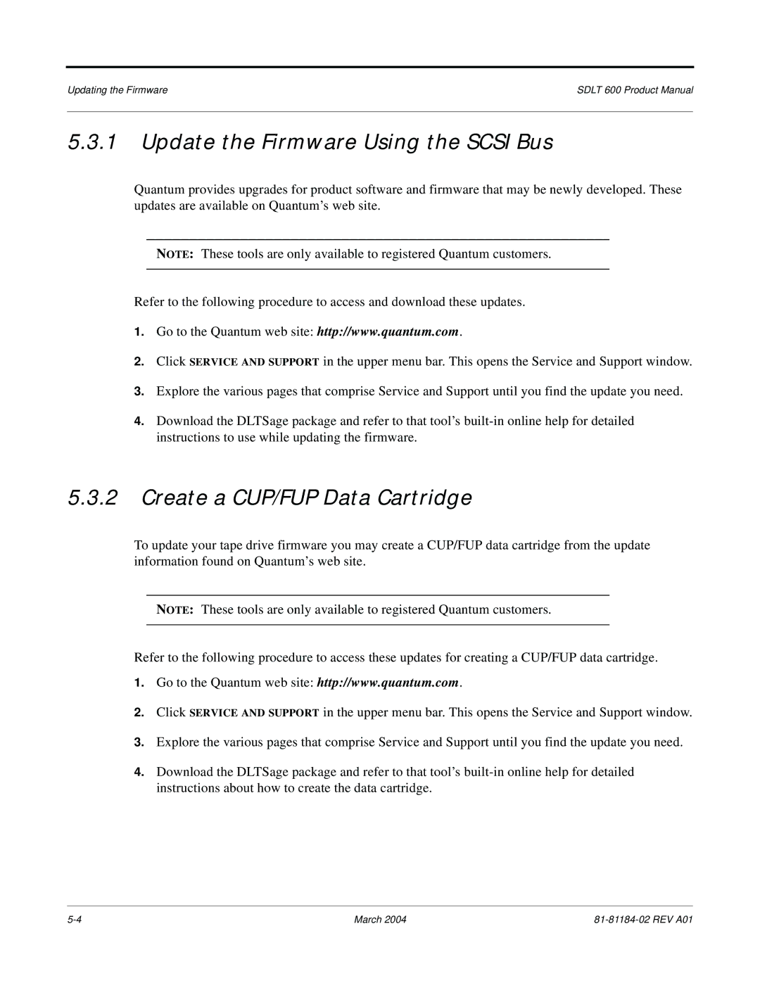 Tandberg Data 600 manual Update the Firmware Using the Scsi Bus, Create a CUP/FUP Data Cartridge 