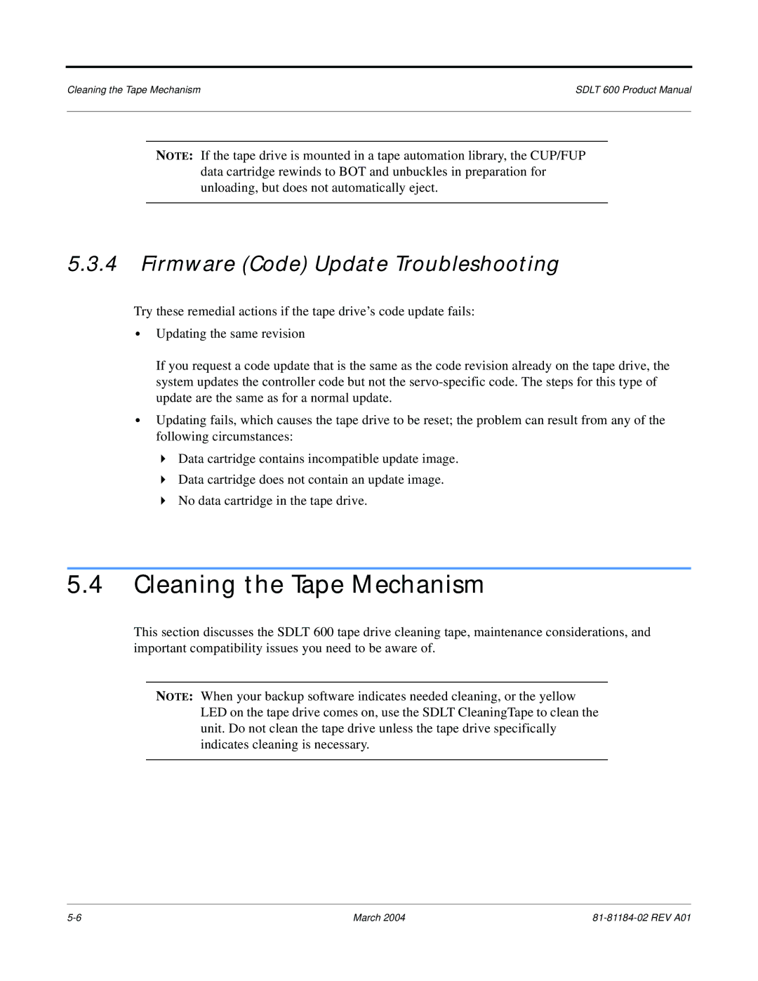 Tandberg Data 600 manual Cleaning the Tape Mechanism, Firmware Code Update Troubleshooting 