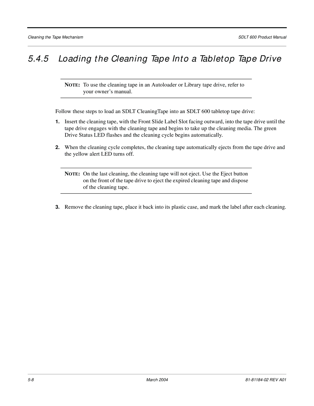 Tandberg Data 600 manual Loading the Cleaning Tape Into a Tabletop Tape Drive 