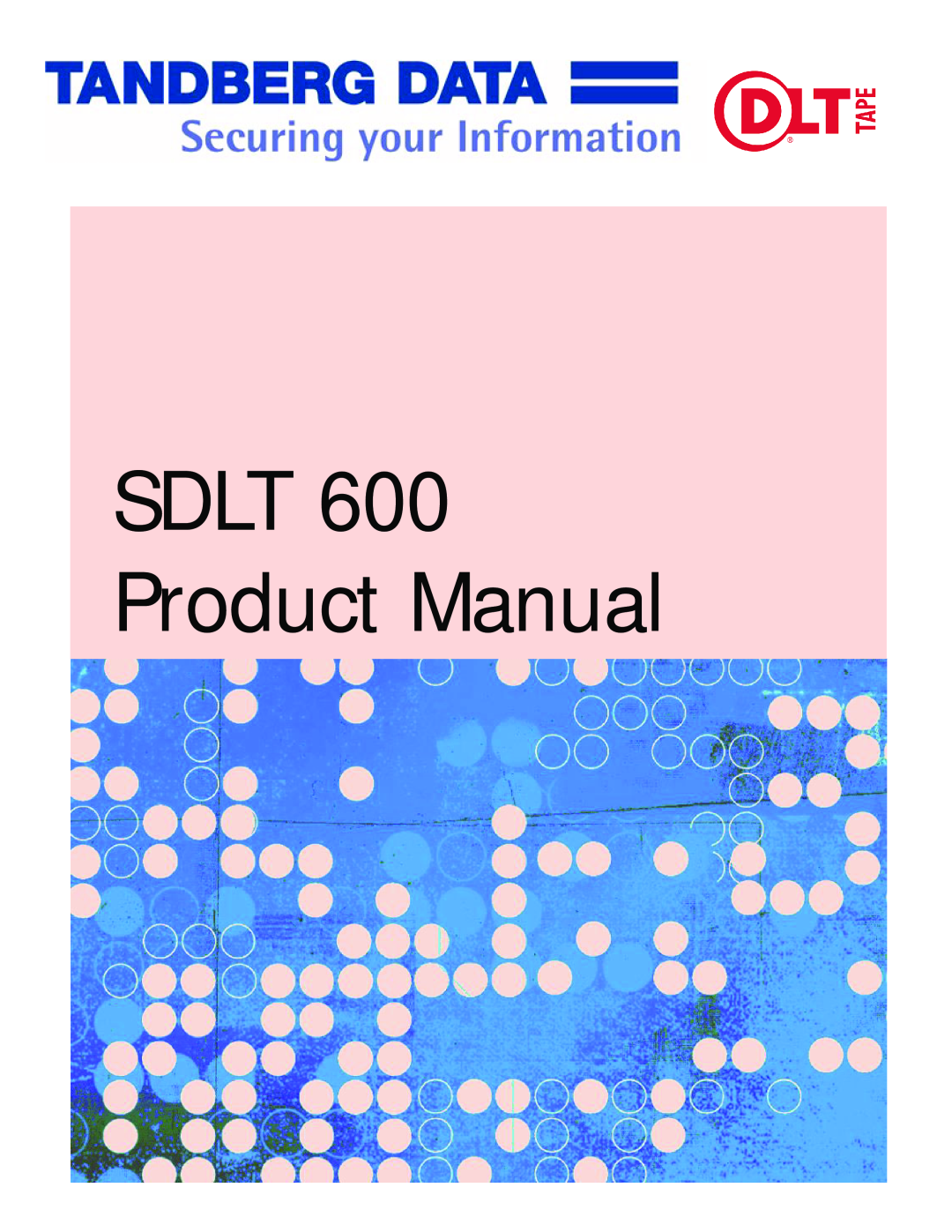 Tandberg Data manual SDLT 600 Product Manual 
