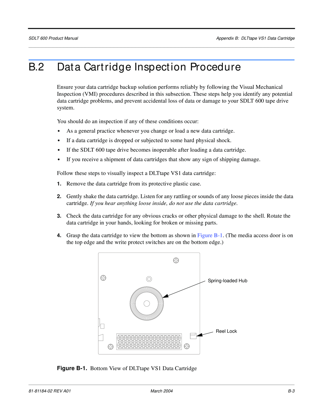 Tandberg Data 600 manual B.2 Data Cartridge Inspection Procedure, Appendix B DLTtape VS1 Data Cartridge 