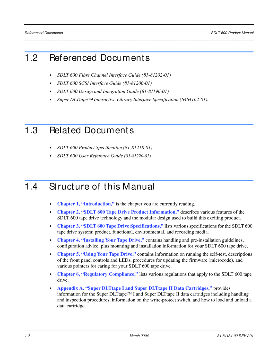 Tandberg Data 600 manual Referenced Documents, Related Documents, Structure of this Manual 