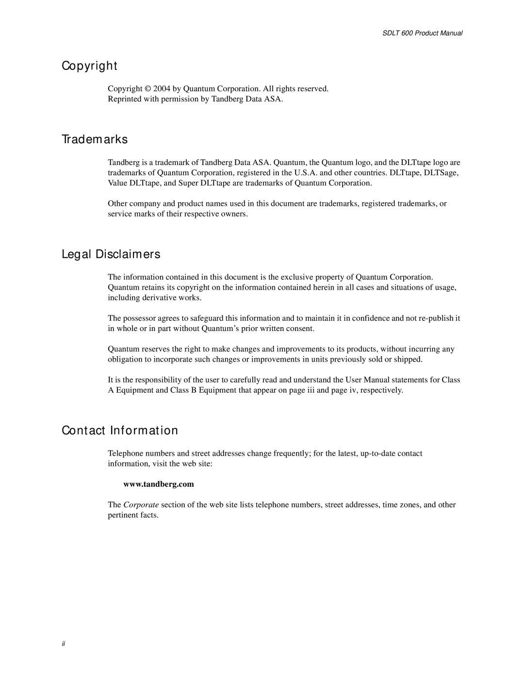 Tandberg Data 600 manual Copyright, Trademarks, Legal Disclaimers, Contact Information 