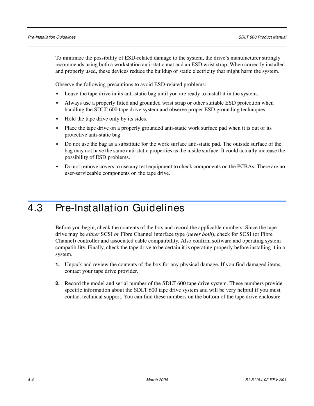 Tandberg Data 600 manual Pre-Installation Guidelines 