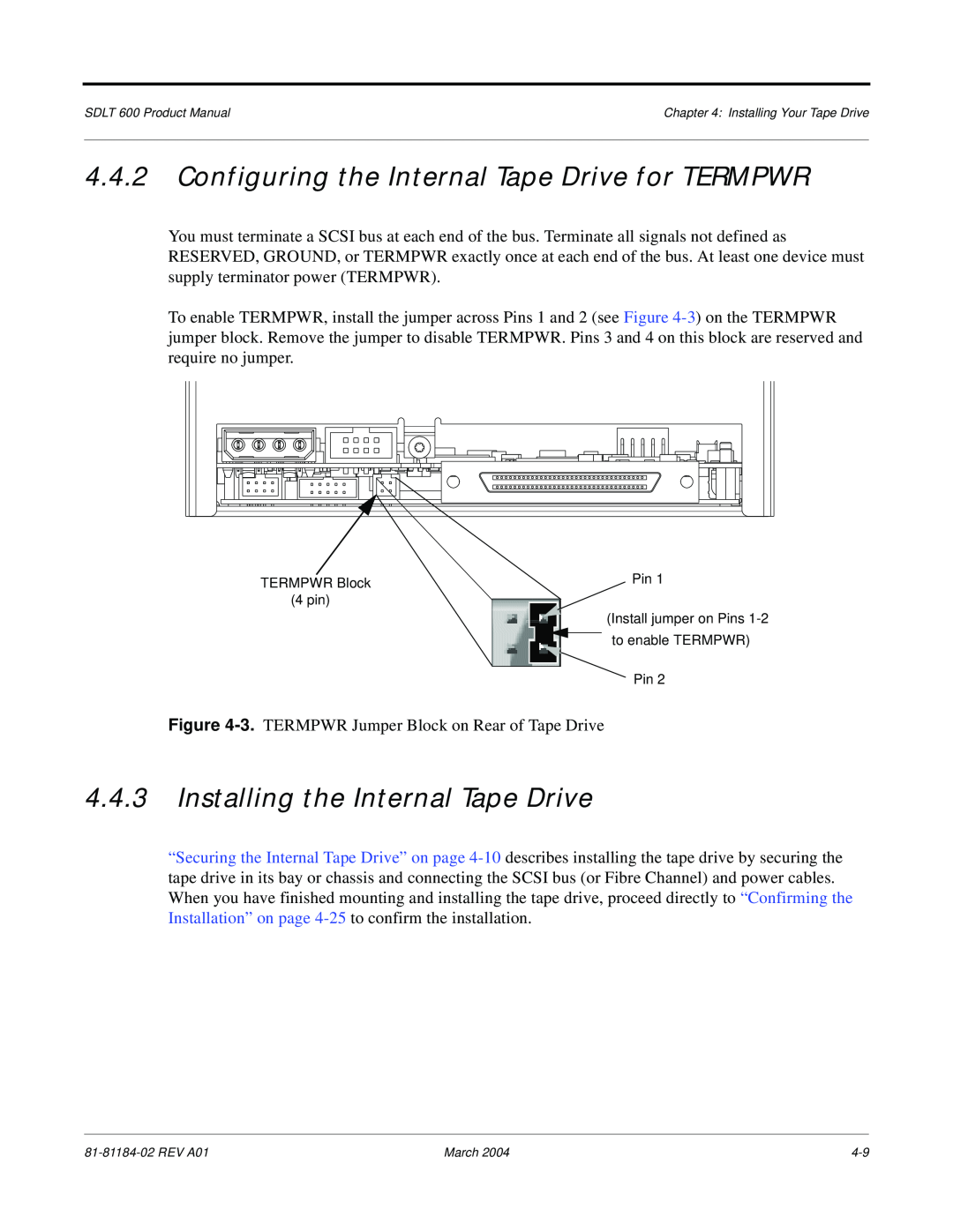 Tandberg Data 600 manual Configuring the Internal Tape Drive for TERMPWR, Installing the Internal Tape Drive 