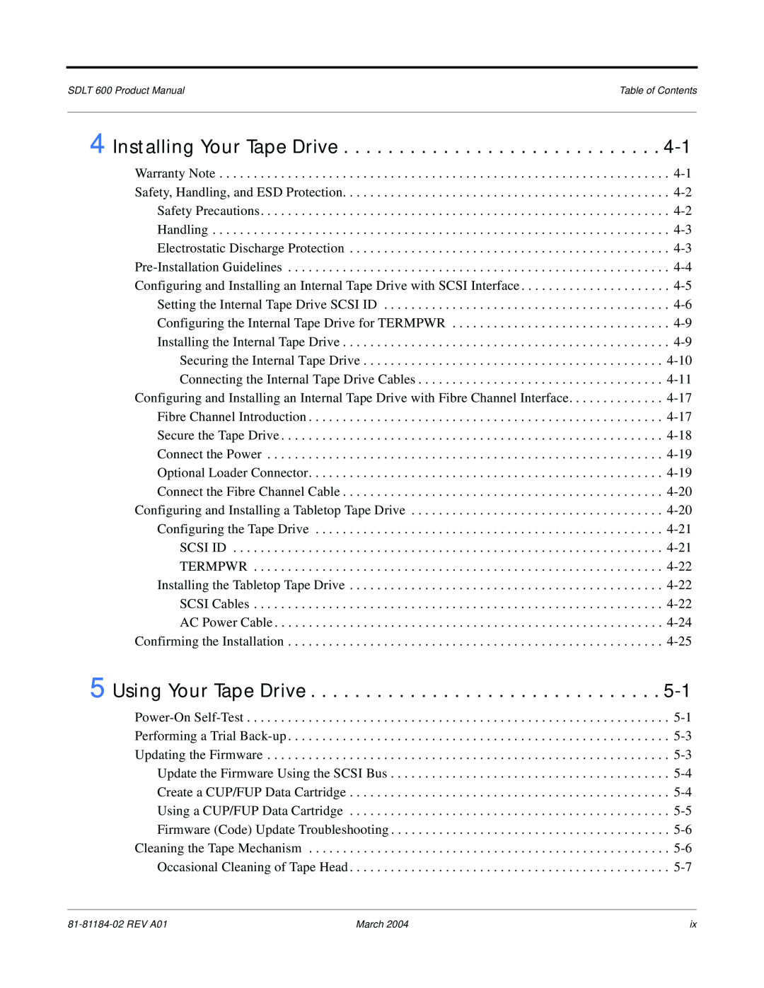 Tandberg Data 600 manual Installing Your Tape Drive, Using Your Tape Drive, Confirming the Installation 