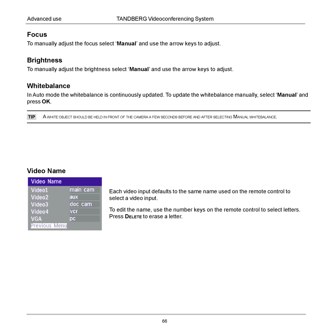 Tandberg Data 7000 manual Focus, Brightness, Whitebalance, Video Name 