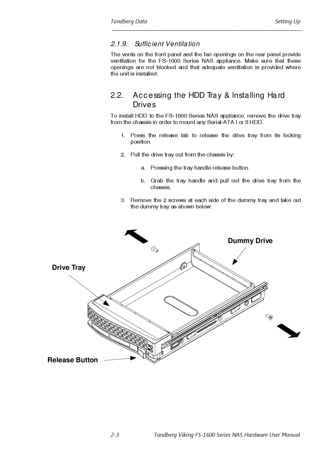 Tandberg Data FS-1600, FS-1610 user manual Accessing the HDD Tray & Installing Hard Drives, Sufficient Ventilation 