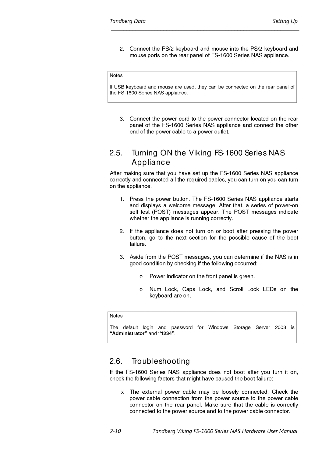 Tandberg Data FS-1610 user manual Turning on the Viking FS-1600 Series NAS Appliance, Troubleshooting 