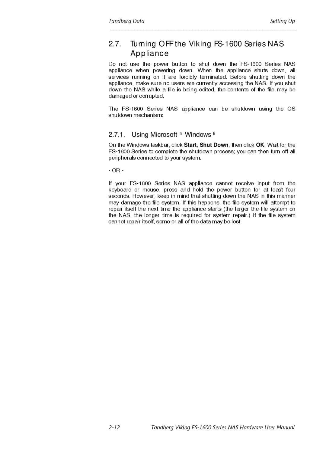 Tandberg Data FS-1610 user manual Turning OFF the Viking FS-1600 Series NAS Appliance, Using Microsoft Windows 