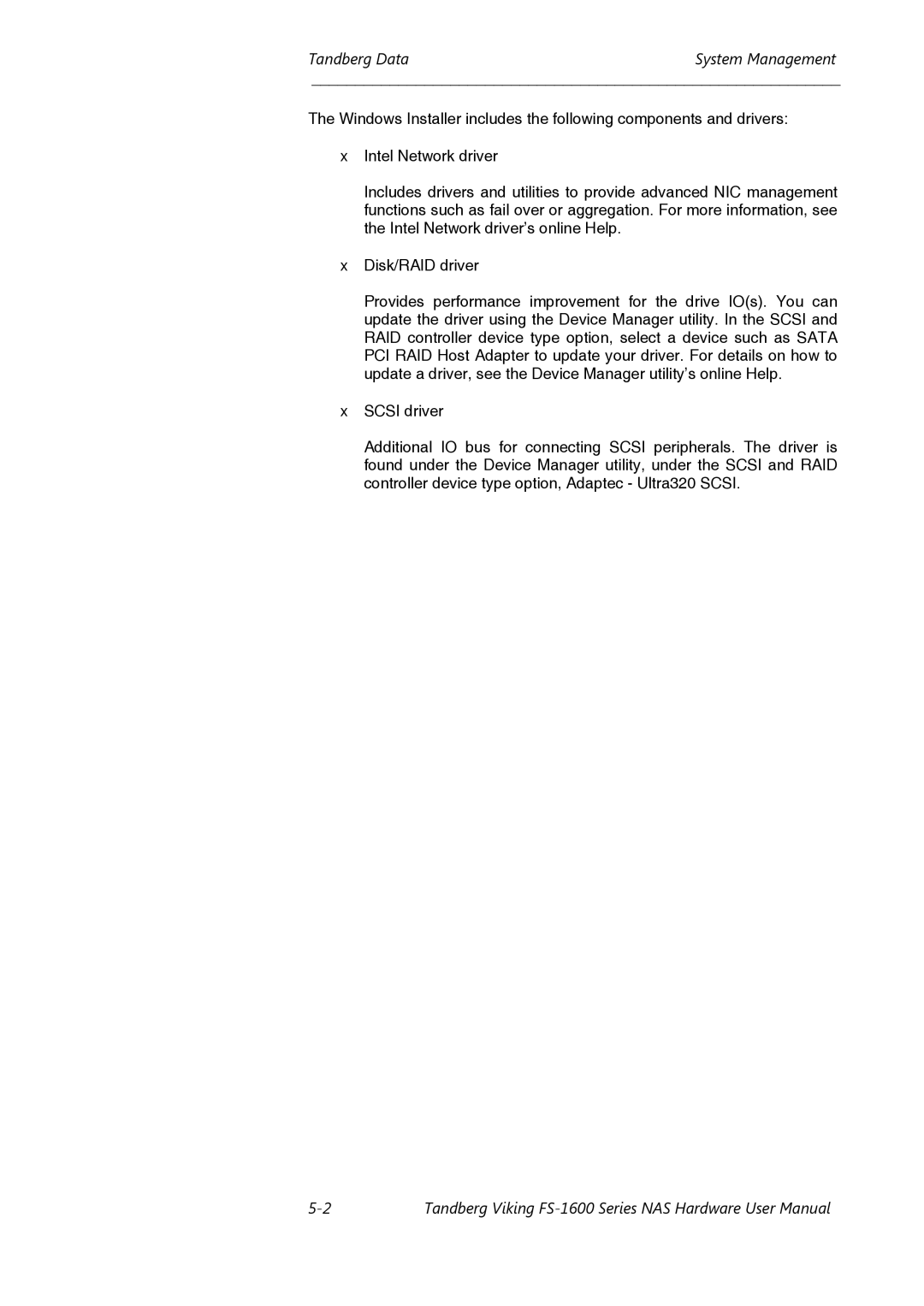 Tandberg Data FS-1610, FS-1600 user manual Tandberg DataSystem Management 