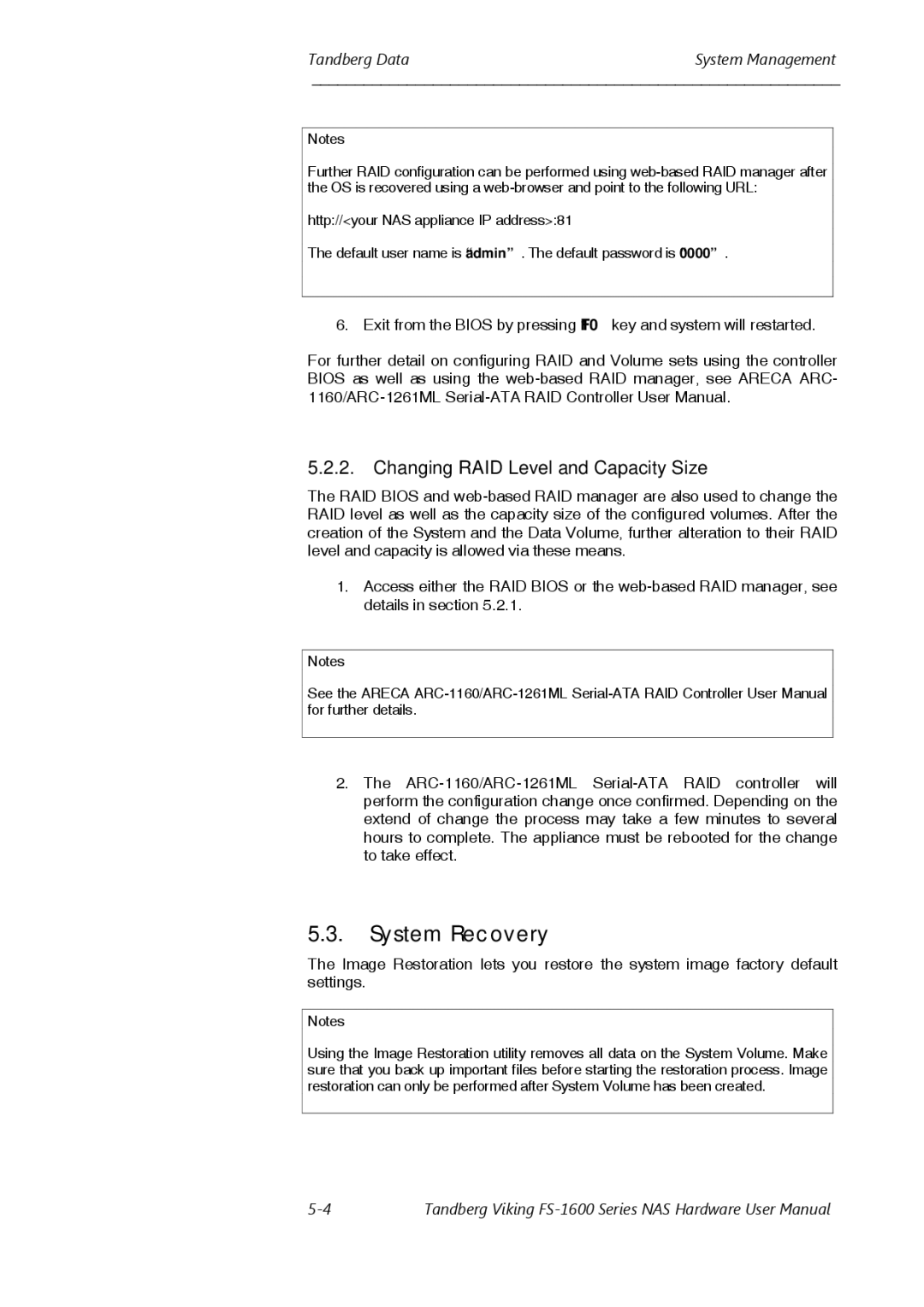 Tandberg Data FS-1610, FS-1600 user manual System Recovery, Changing RAID Level and Capacity Size 