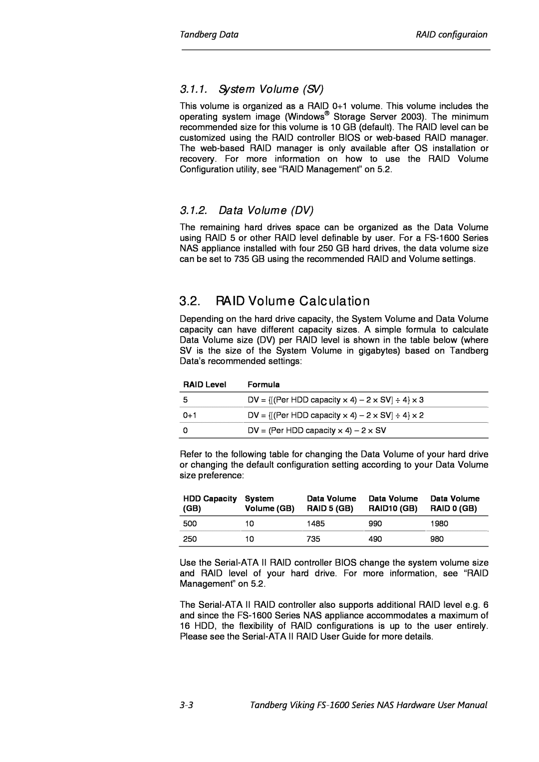 Tandberg Data FS-1600, FS-1610 RAID Volume Calculation, System Volume SV, Data Volume DV, Tandberg DataRAID configuraion 