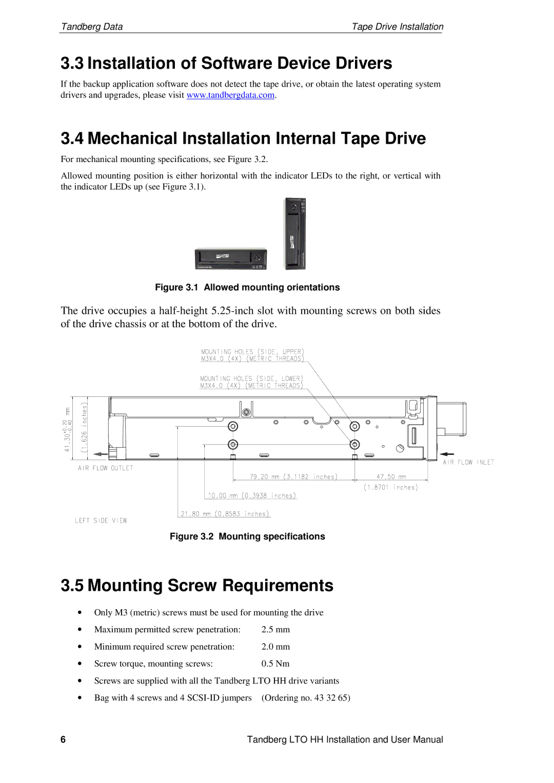 Tandberg Data LTO-2 HH, LTO-3 HH, LTO-1 HH user manual Mounting Screw Requirements, Allowed mounting orientations 