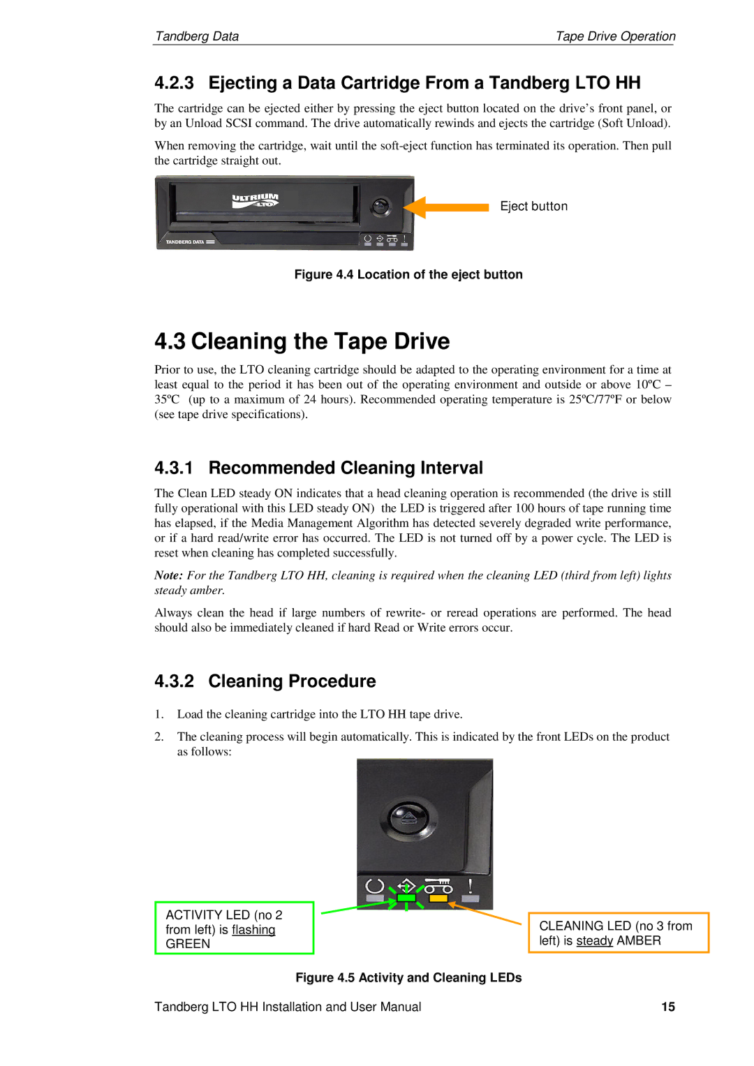 Tandberg Data LTO-2 HH Cleaning the Tape Drive, Ejecting a Data Cartridge From a Tandberg LTO HH, Cleaning Procedure 