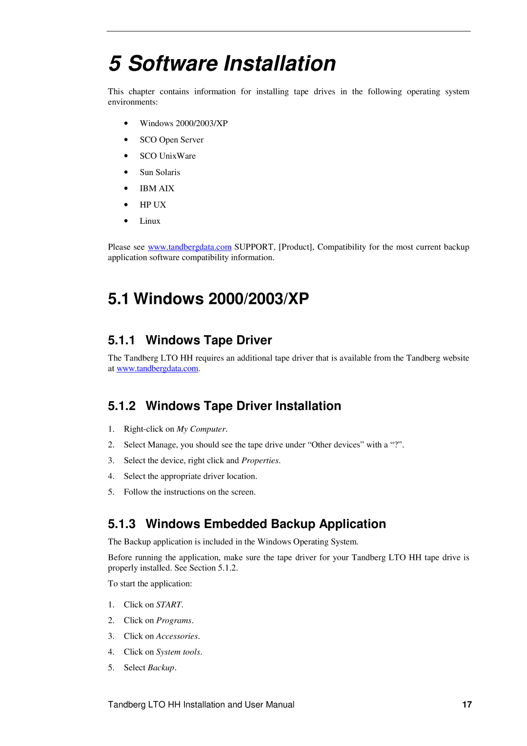 Tandberg Data LTO-3 HH Software Installation, Windows 2000/2003/XP, Windows Tape Driver Windows Tape Driver Installation 