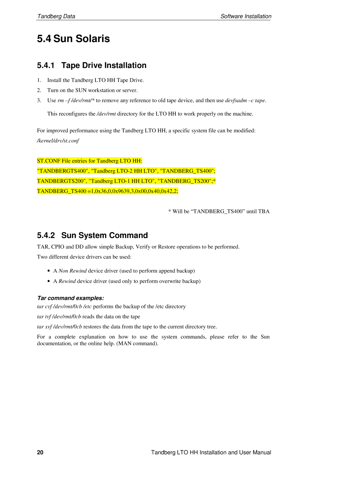 Tandberg Data LTO-3 HH, LTO-2 HH, LTO-1 HH user manual Sun Solaris, Tape Drive Installation, Sun System Command 