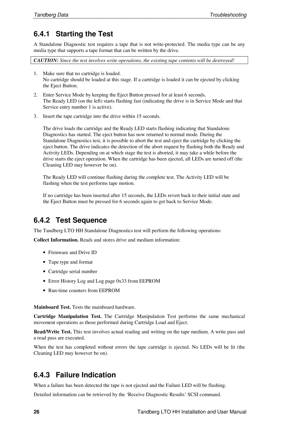 Tandberg Data LTO-3 HH, LTO-2 HH, LTO-1 HH user manual Starting the Test, Test Sequence, Failure Indication 