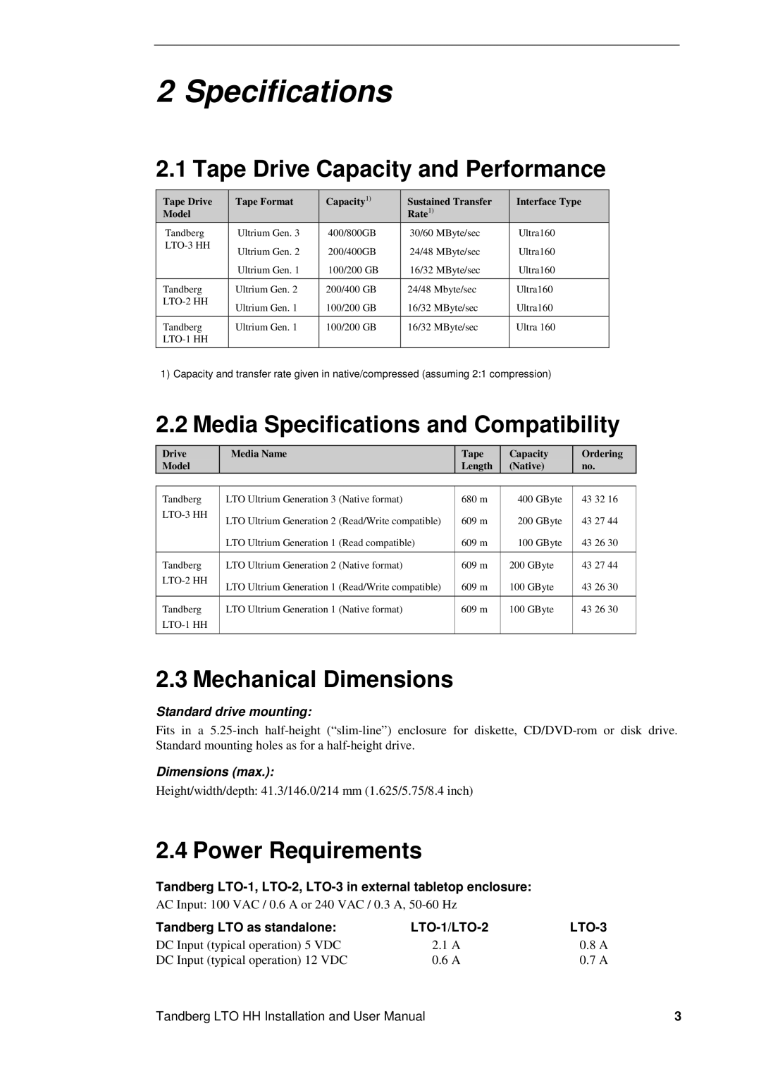 Tandberg Data LTO-2 HH Tape Drive Capacity and Performance, Media Specifications and Compatibility, Power Requirements 