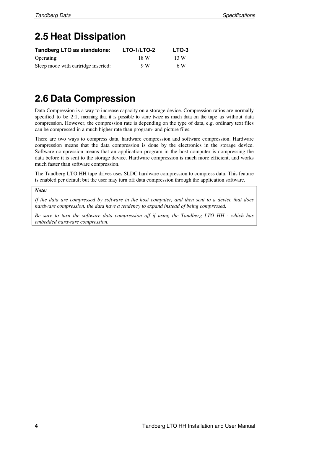 Tandberg Data LTO-1 HH, LTO-3 HH, LTO-2 HH user manual Heat Dissipation, Data Compression 