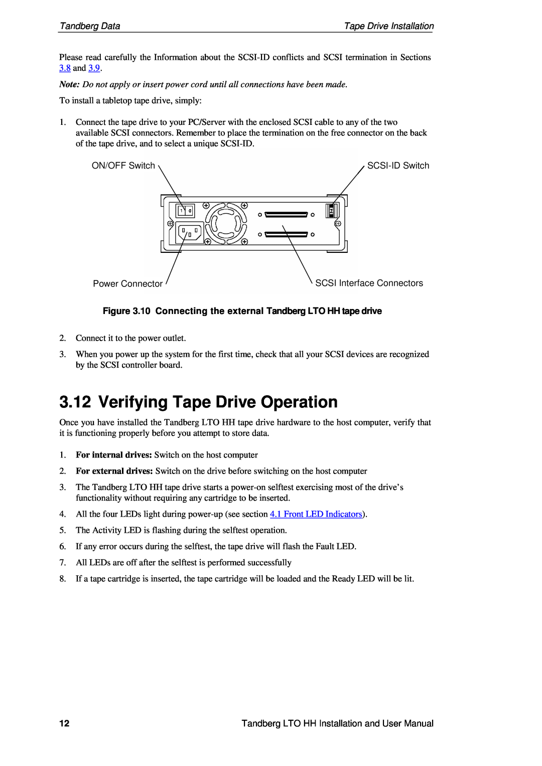 Tandberg Data LTO-2 HH, LTO-3 HH, LTO-1 HH user manual Verifying Tape Drive Operation, Tandberg Data, Tape Drive Installation 