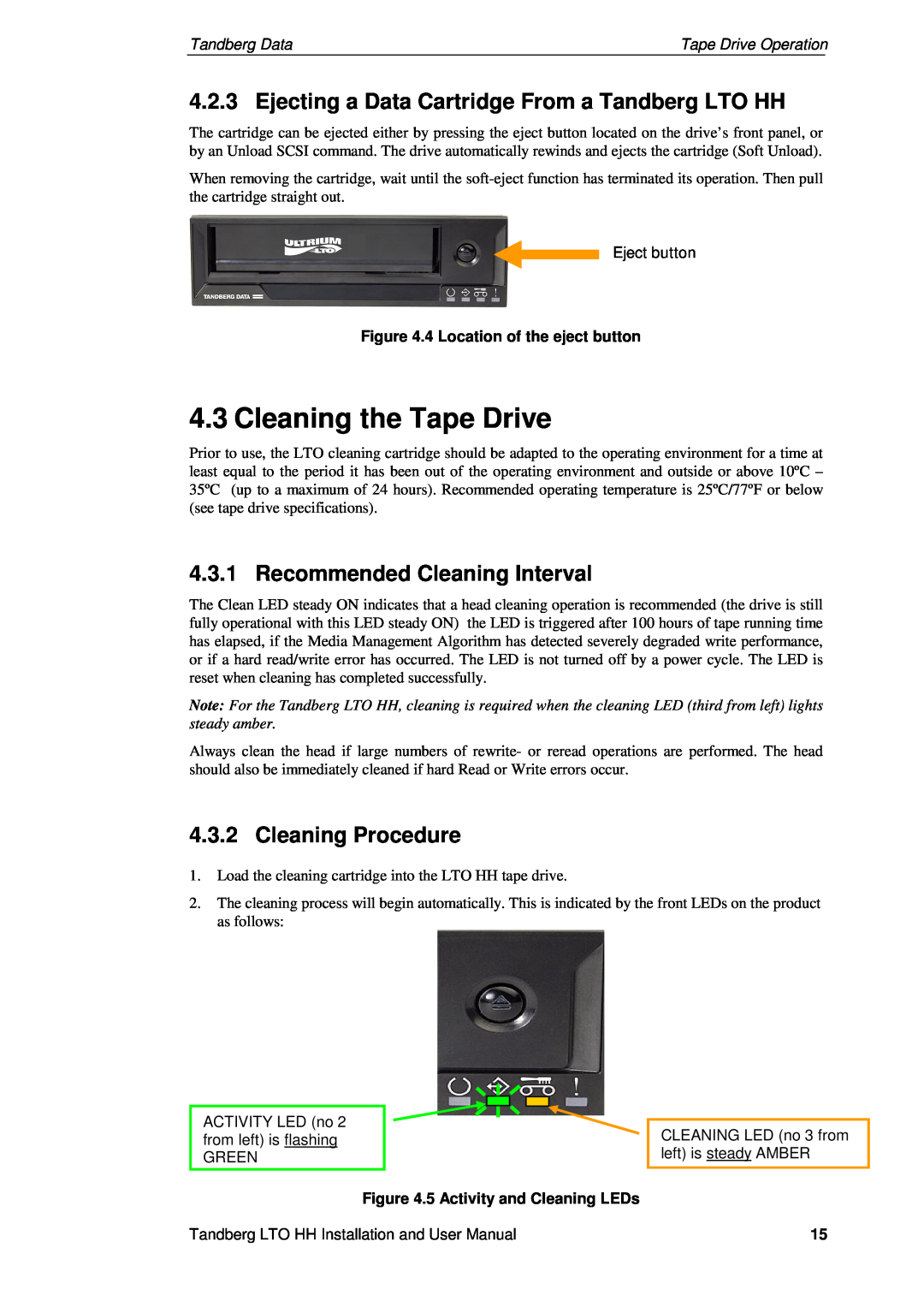 Tandberg Data LTO-2 HH, LTO-3 HH Cleaning the Tape Drive, Recommended Cleaning Interval, Cleaning Procedure, Tandberg Data 