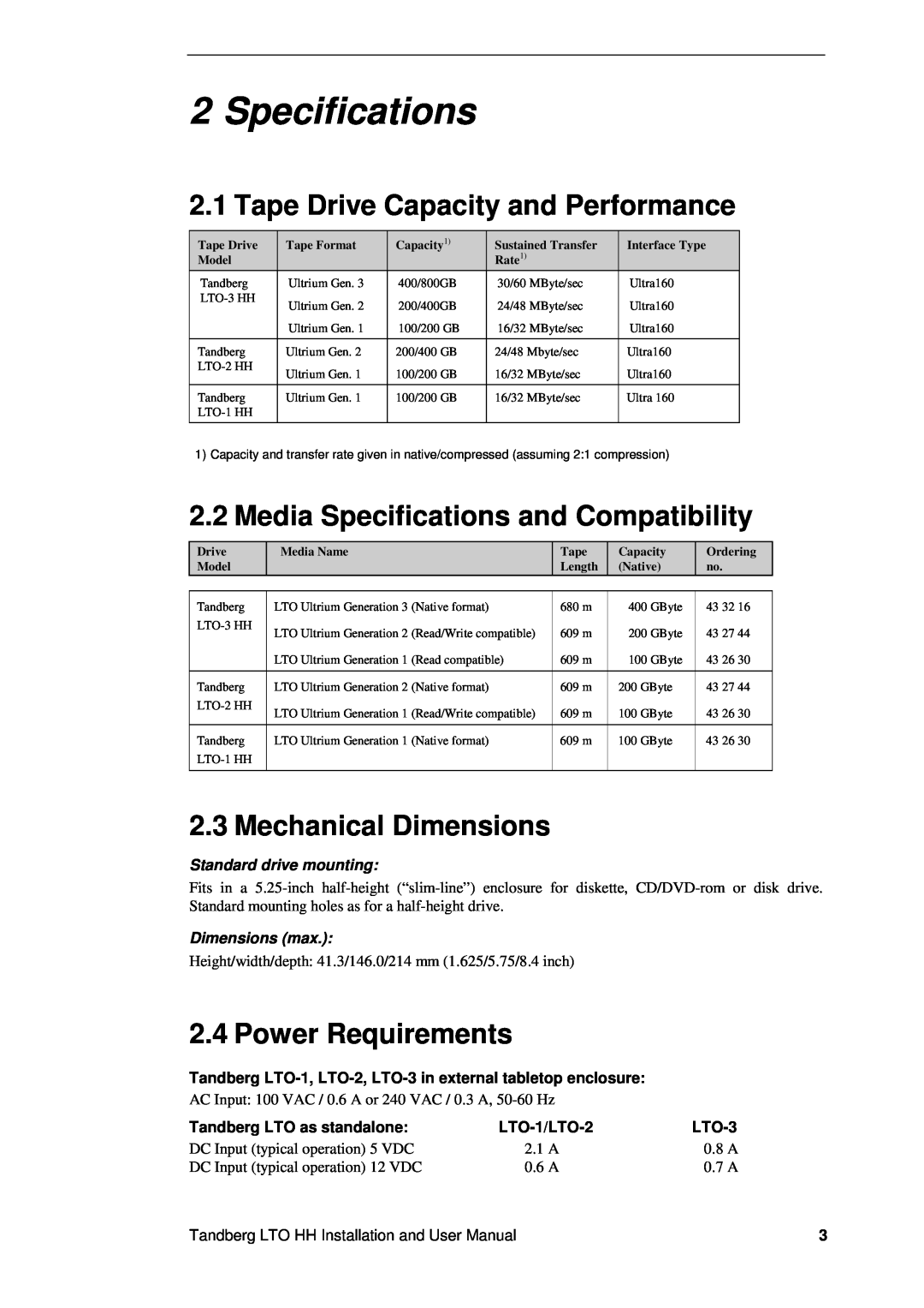 Tandberg Data LTO-2 HH Tape Drive Capacity and Performance, Media Specifications and Compatibility, Power Requirements 