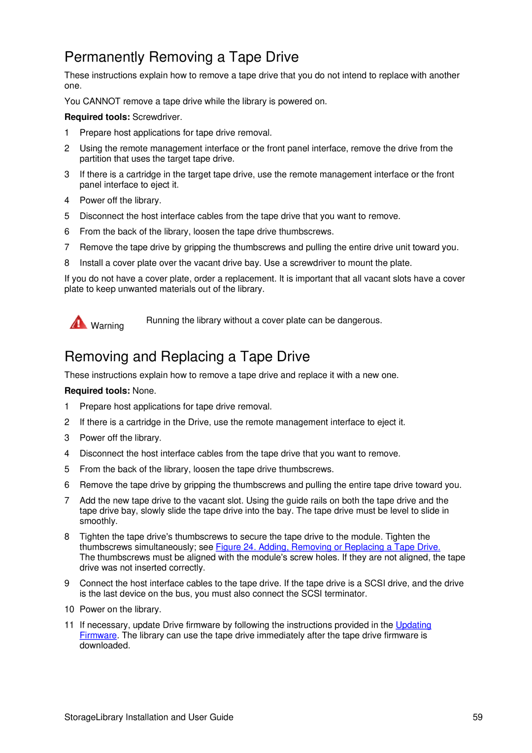 Tandberg Data T40 manual Permanently Removing a Tape Drive, Removing and Replacing a Tape Drive 