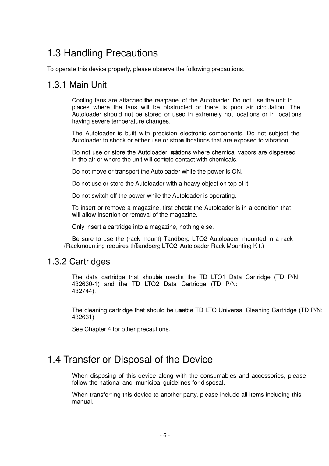 Tandberg Data Tandberg LTO2 manual Handling Precautions, Transfer or Disposal of the Device, Main Unit, Cartridges 