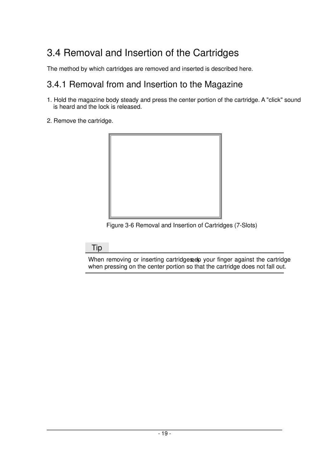 Tandberg Data Tandberg LTO2 manual Removal and Insertion of the Cartridges, Removal from and Insertion to the Magazine 