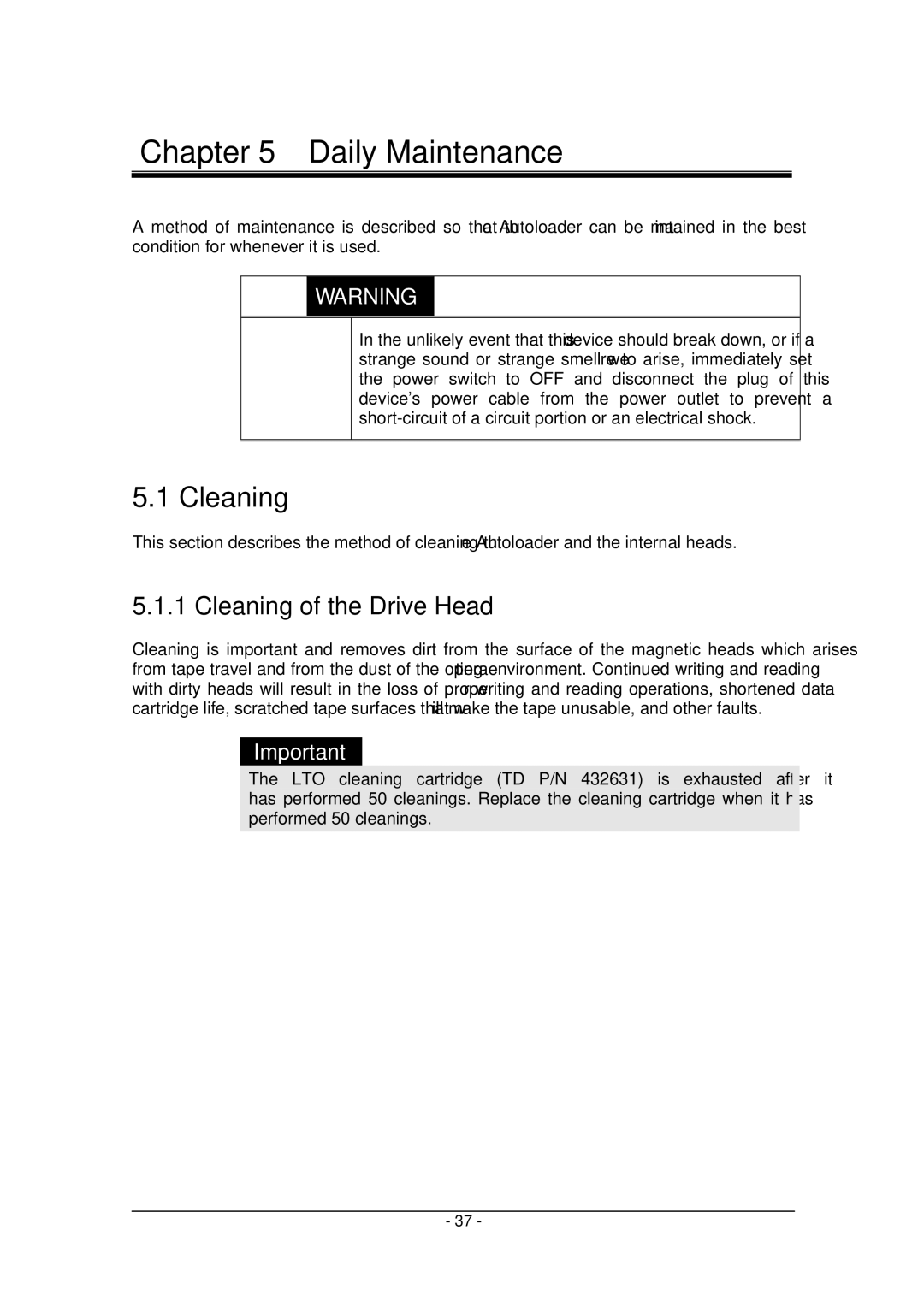 Tandberg Data Tandberg LTO2 manual Daily Maintenance, Cleaning of the Drive Head 