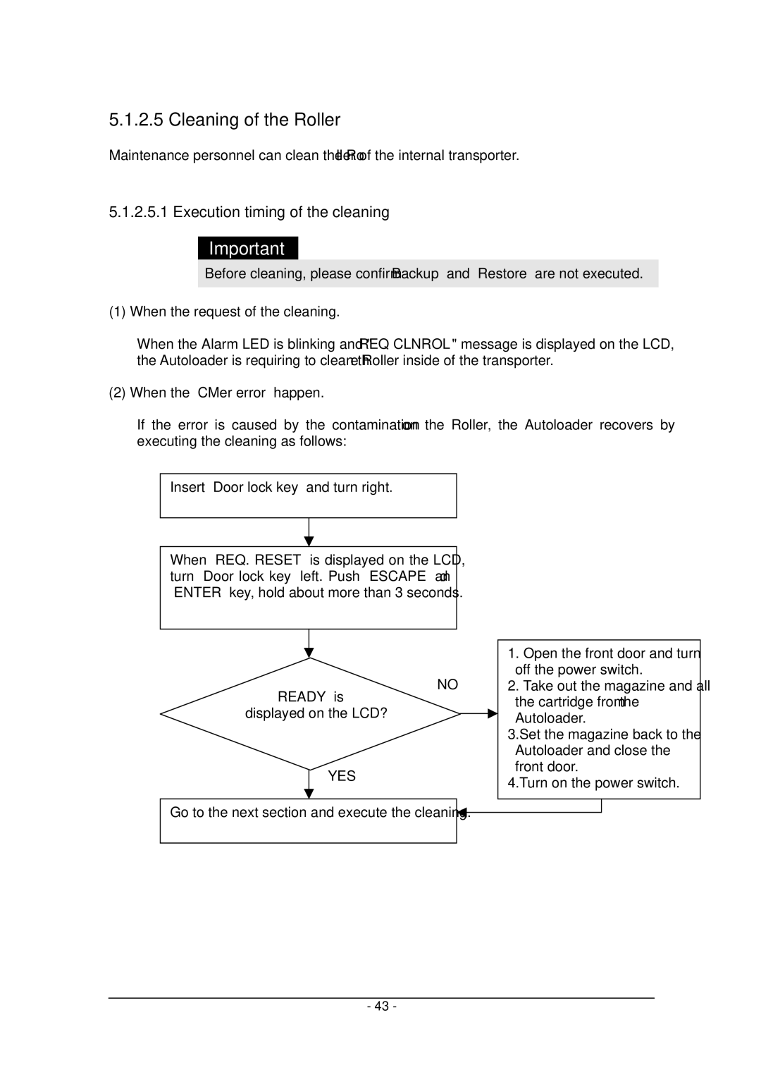 Tandberg Data Tandberg LTO2 manual Cleaning of the Roller, Execution timing of the cleaning 