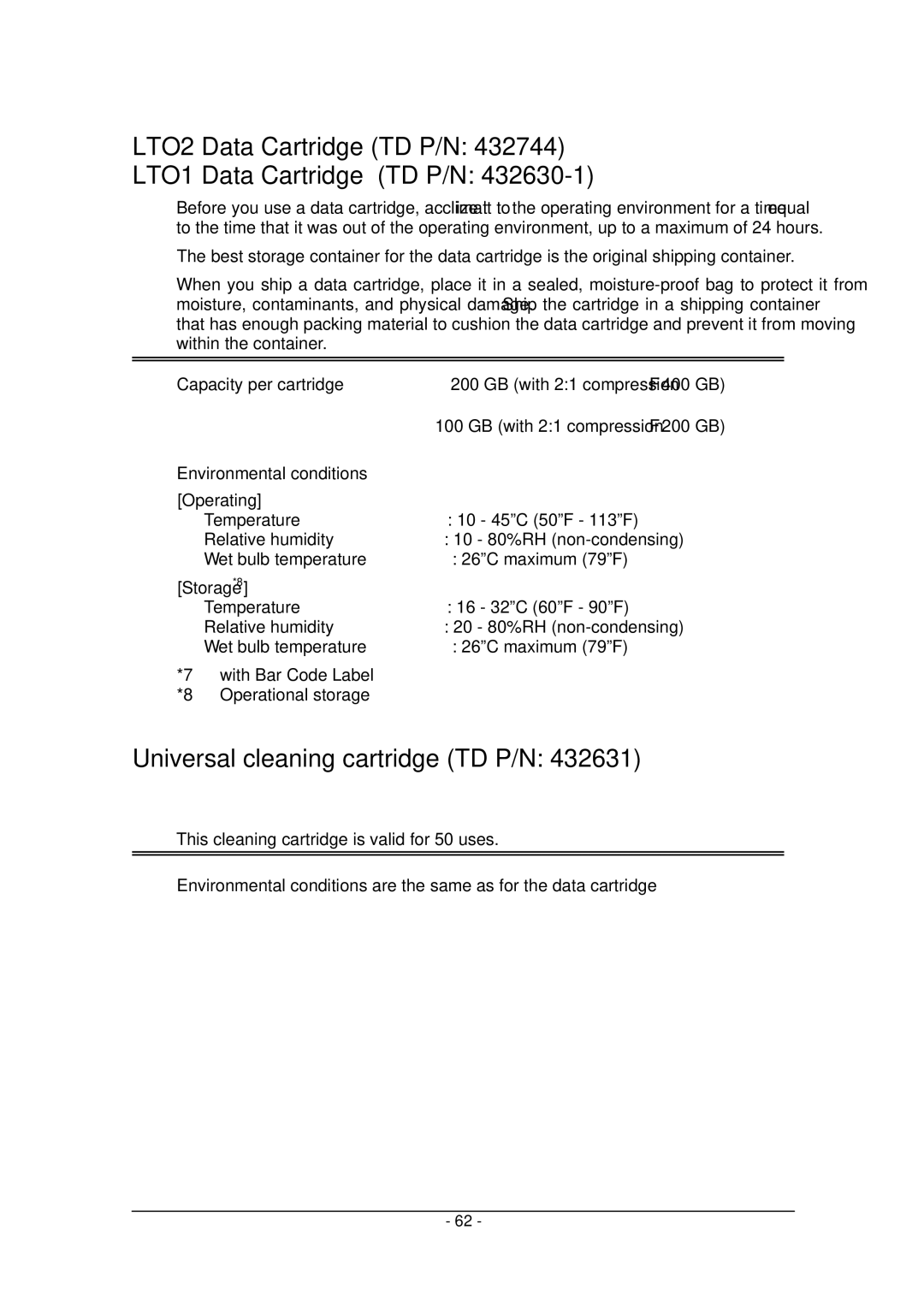 Tandberg Data Tandberg LTO2 LTO2 Data Cartridge TD P/N LTO1 Data Cartridge TD P/N, Universal cleaning cartridge TD P/N 