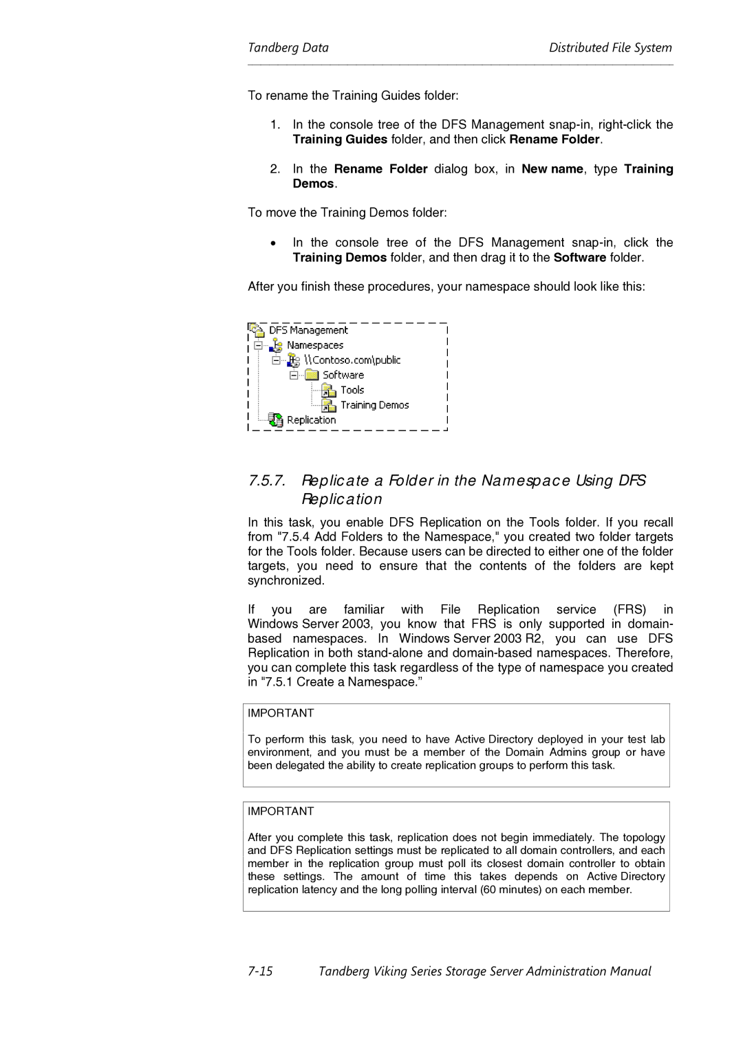 Tandberg Data Viking FS-1600, Viking FS-1500, Viking FS-412 manual Replicate a Folder in the Namespace Using DFS Replication 