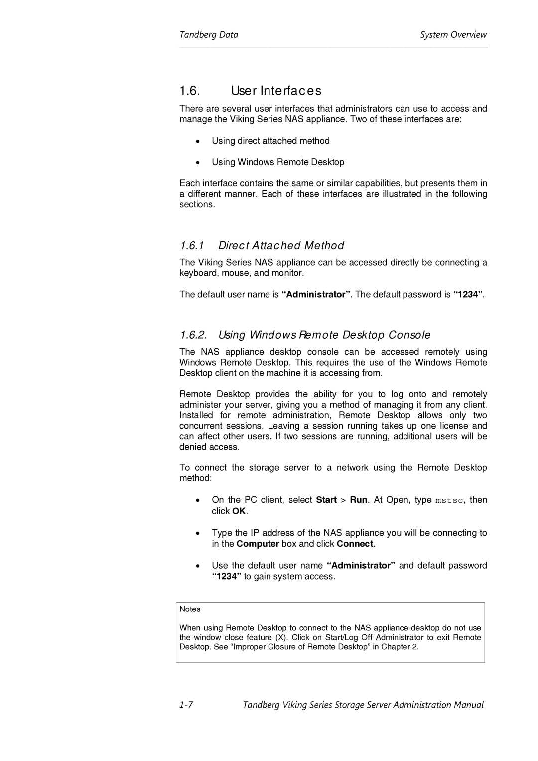 Tandberg Data Viking FS-1500, Viking FS-1600 User Interfaces, Direct Attached Method, Using Windows Remote Desktop Console 