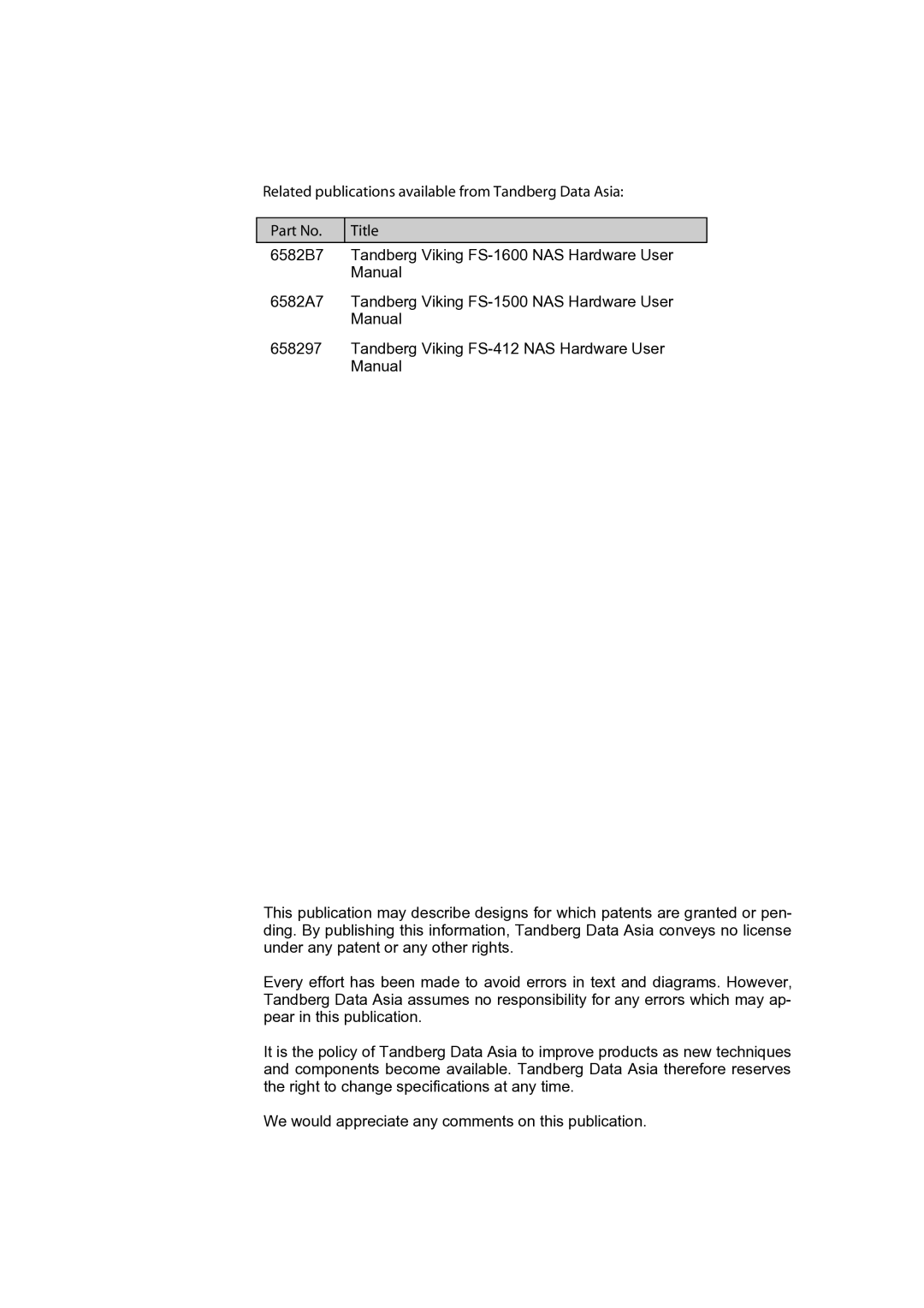 Tandberg Data Viking FS-412, Viking FS-1600, Viking FS-1500 Related publications available from Tandberg Data Asia Title 