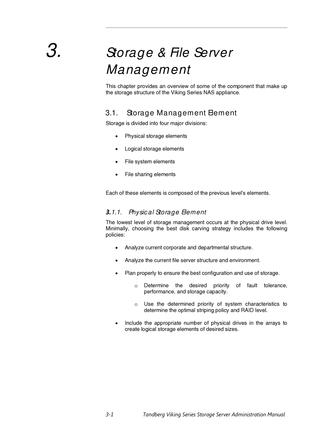 Tandberg Data Viking FS-1600, Viking FS-1500, Viking FS-412 manual Storage Management Element, Physical Storage Element 