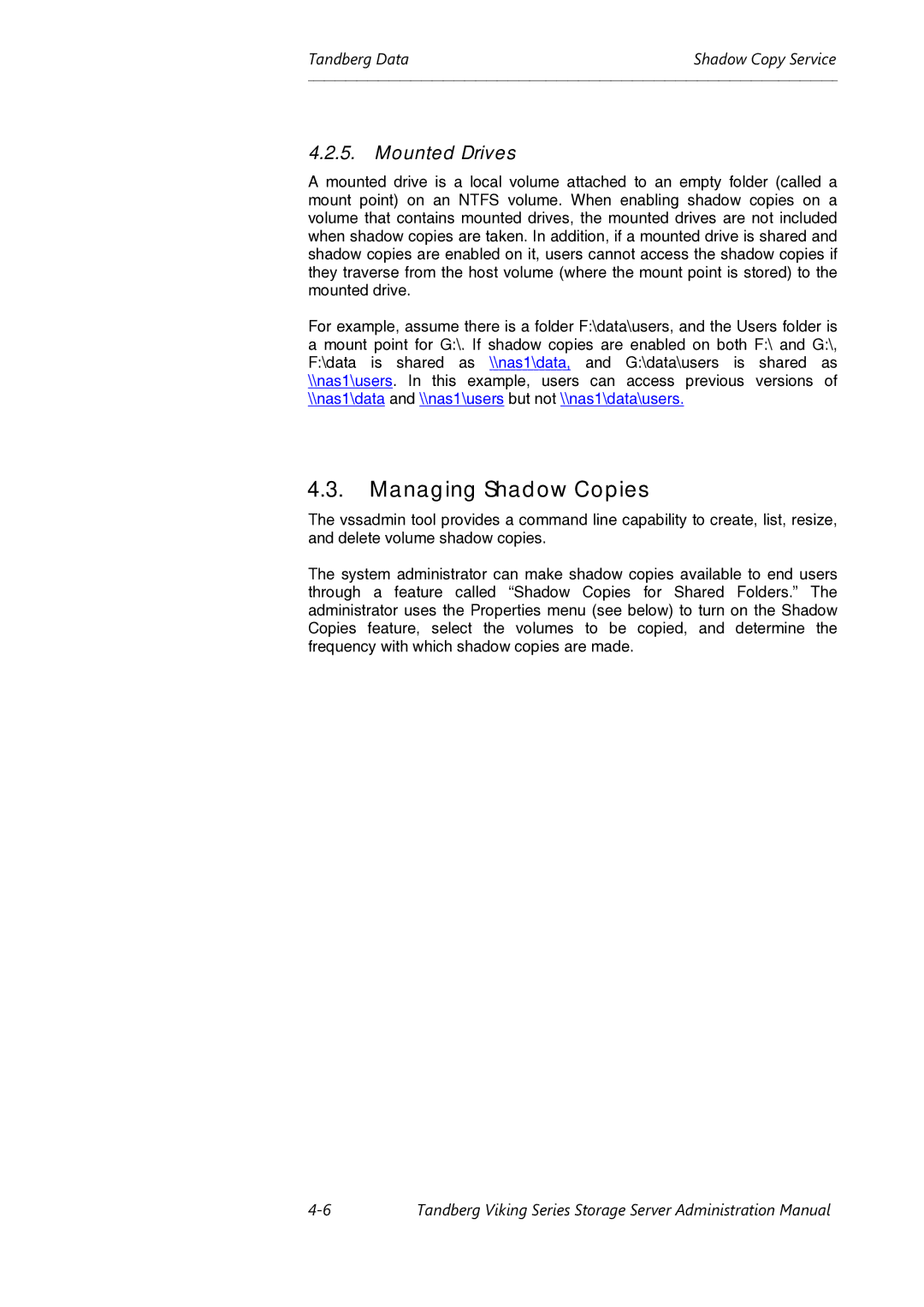 Tandberg Data Viking FS-412, Viking FS-1600, Viking FS-1500 manual Managing Shadow Copies, Mounted Drives 