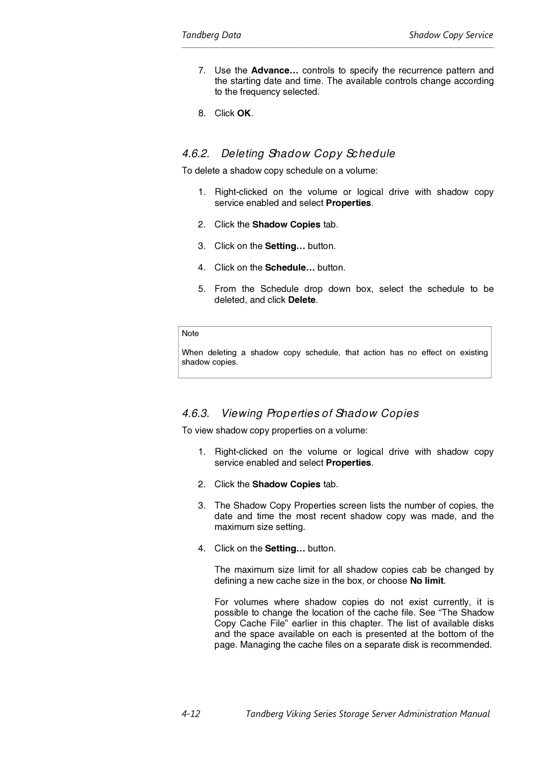 Tandberg Data Viking FS-412, Viking FS-1600 manual Deleting Shadow Copy Schedule, Viewing Properties of Shadow Copies 