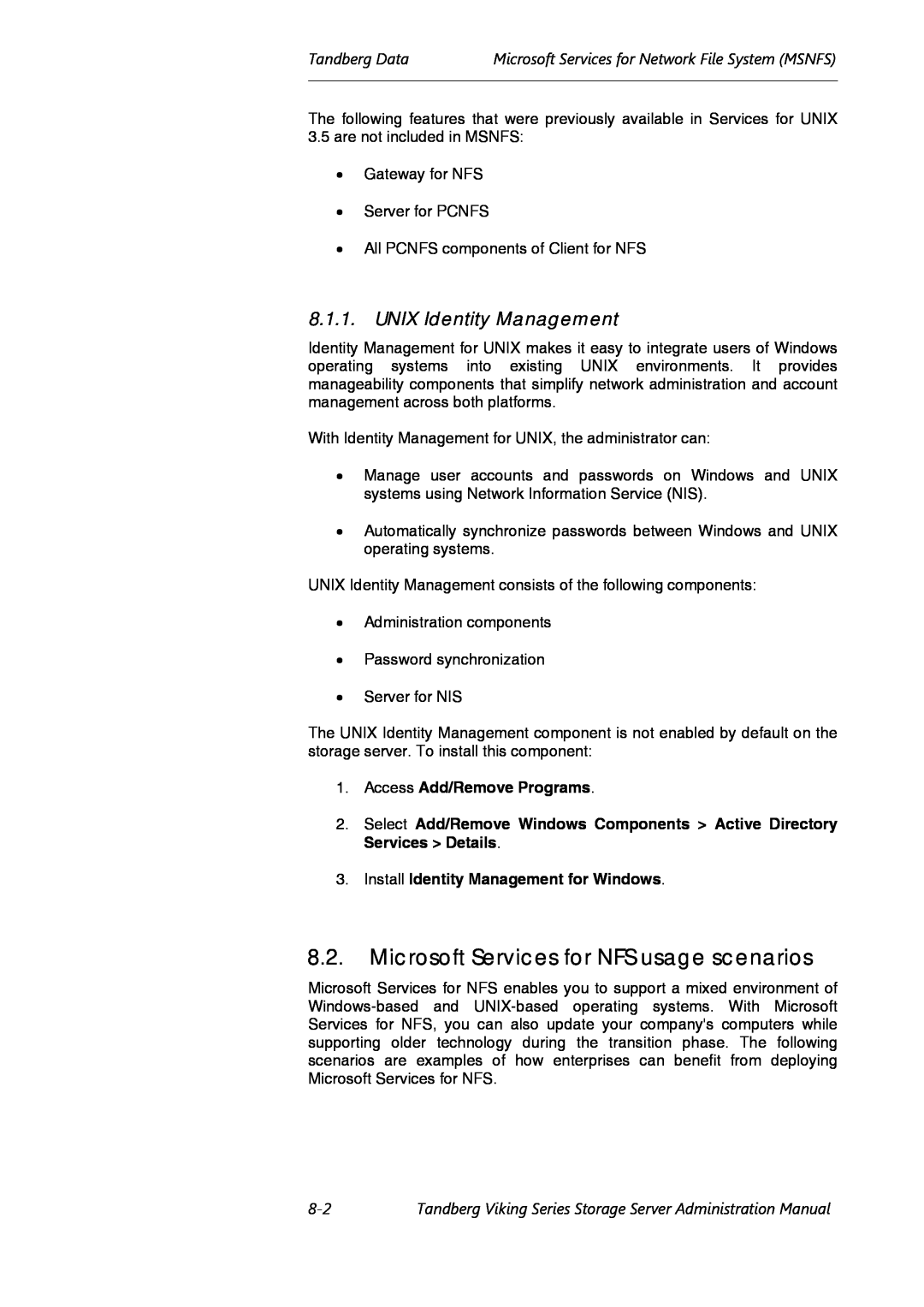 Tandberg Data Viking FS-412, Viking FS-1600 manual Microsoft Services for NFS usage scenarios, UNIX Identity Management 