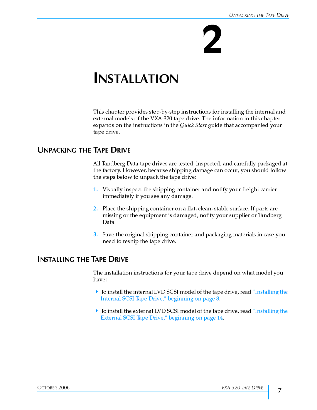 Tandberg Data VXA-320 (VXA-3) manual Installation, Unpacking the Tape Drive, Installing the Tape Drive 