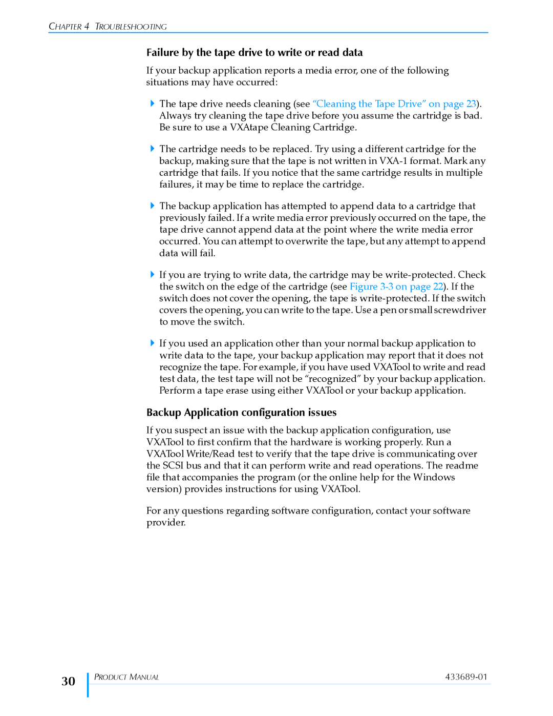 Tandberg Data VXA-320 (VXA-3) Failure by the tape drive to write or read data, Backup Application configuration issues 