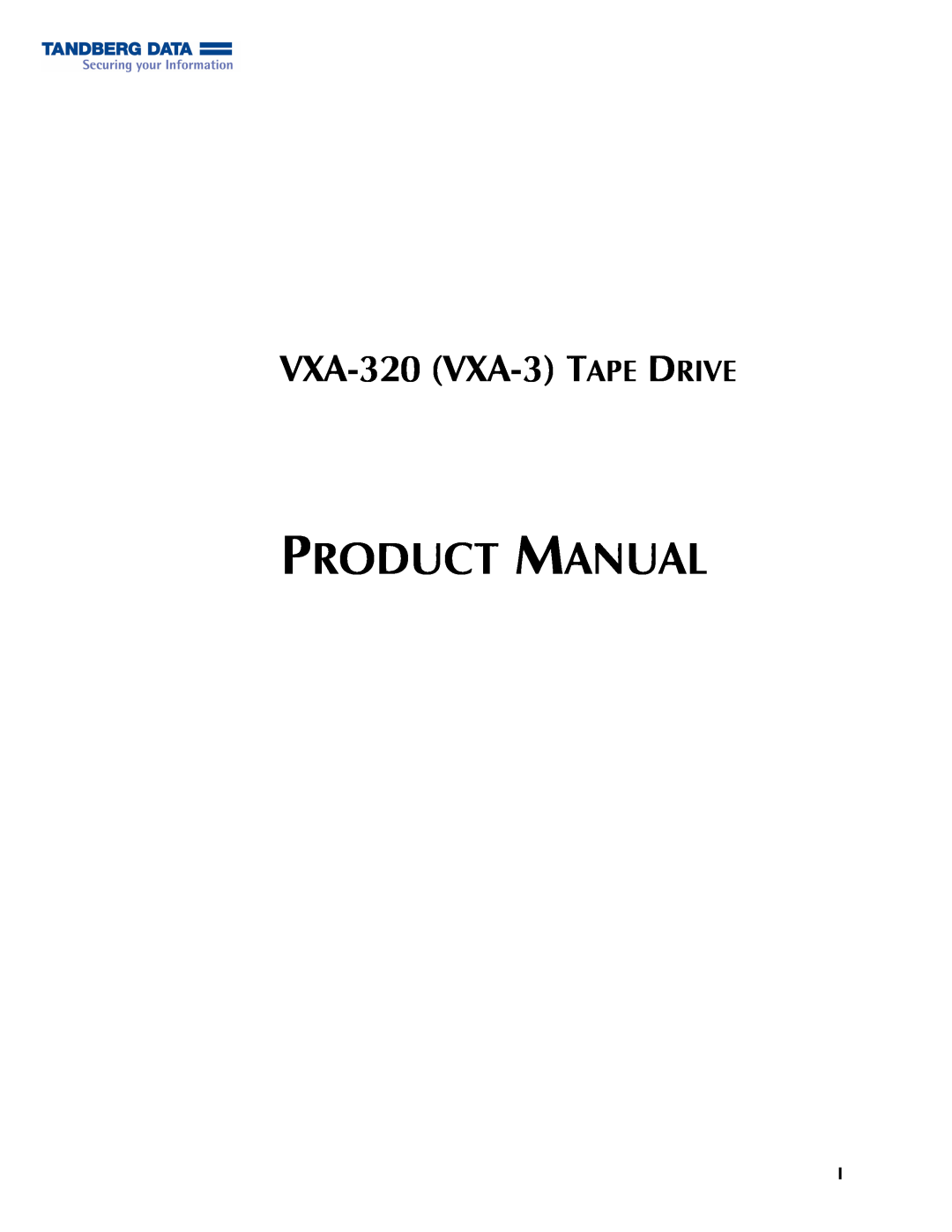 Tandberg Data VXA-320 (VXA-3) manual VXA-320 VXA-3TAPE DRIVE, Product Manual 