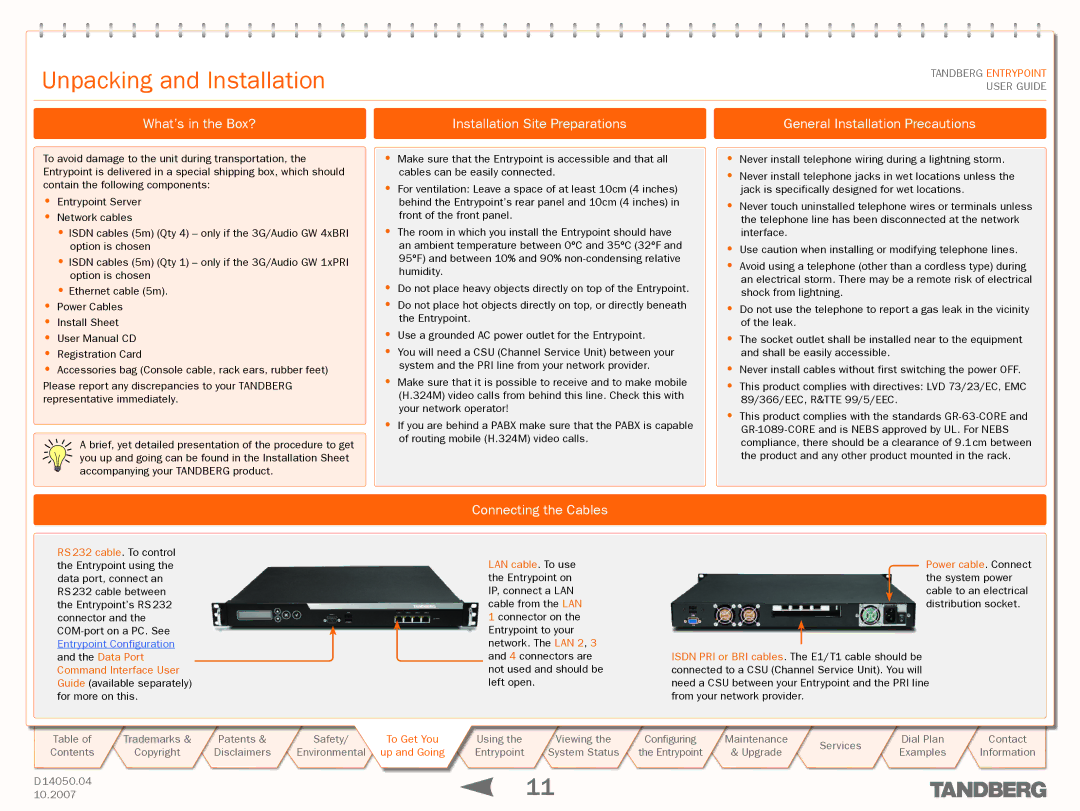 TANDBERG ENTRYPOINT manual Unpacking and Installation, Connecting the Cables 