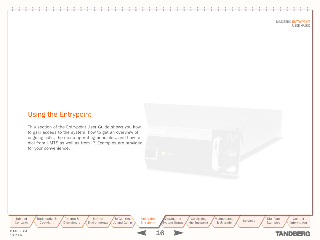 TANDBERG ENTRYPOINT manual Using the Entrypoint 