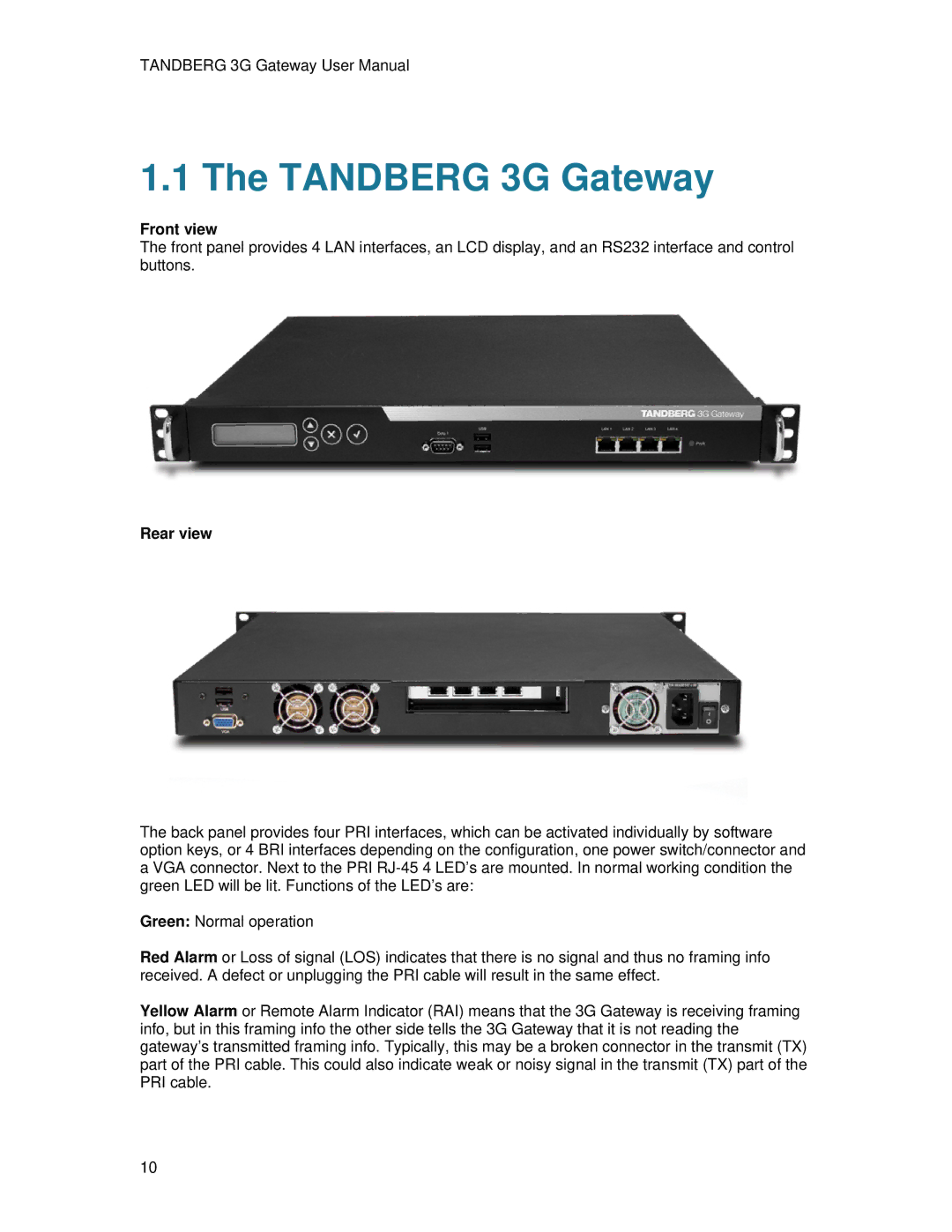 TANDBERG Hub user manual Tandberg 3G Gateway, Front view, Rear view 