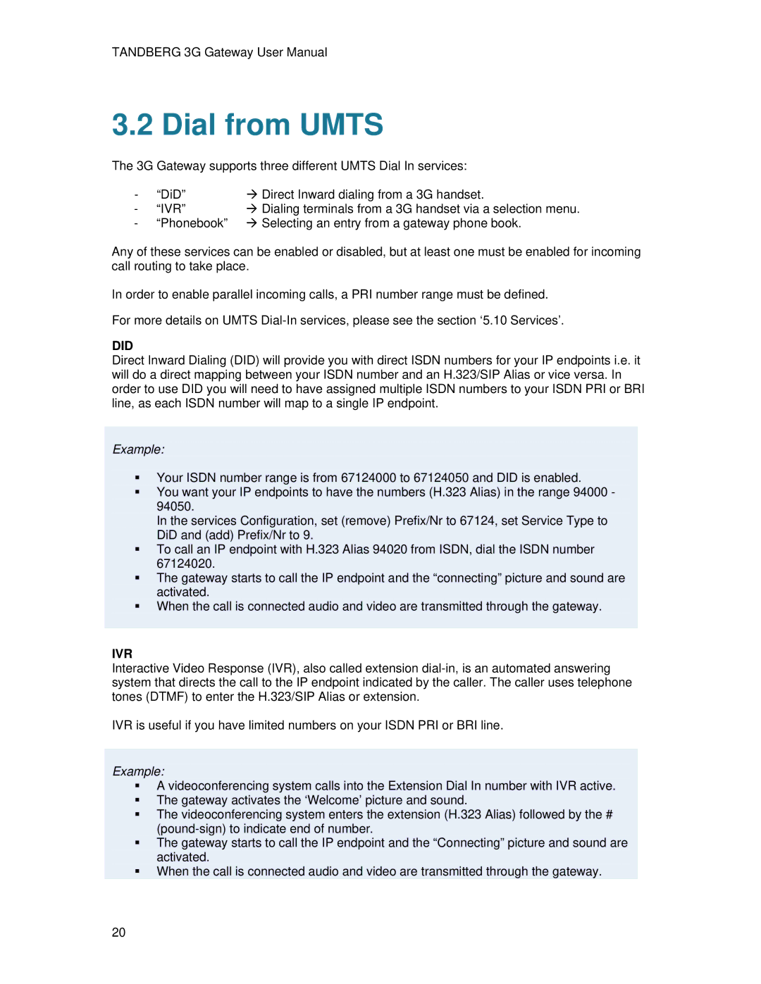 TANDBERG Hub user manual Dial from Umts, Did 