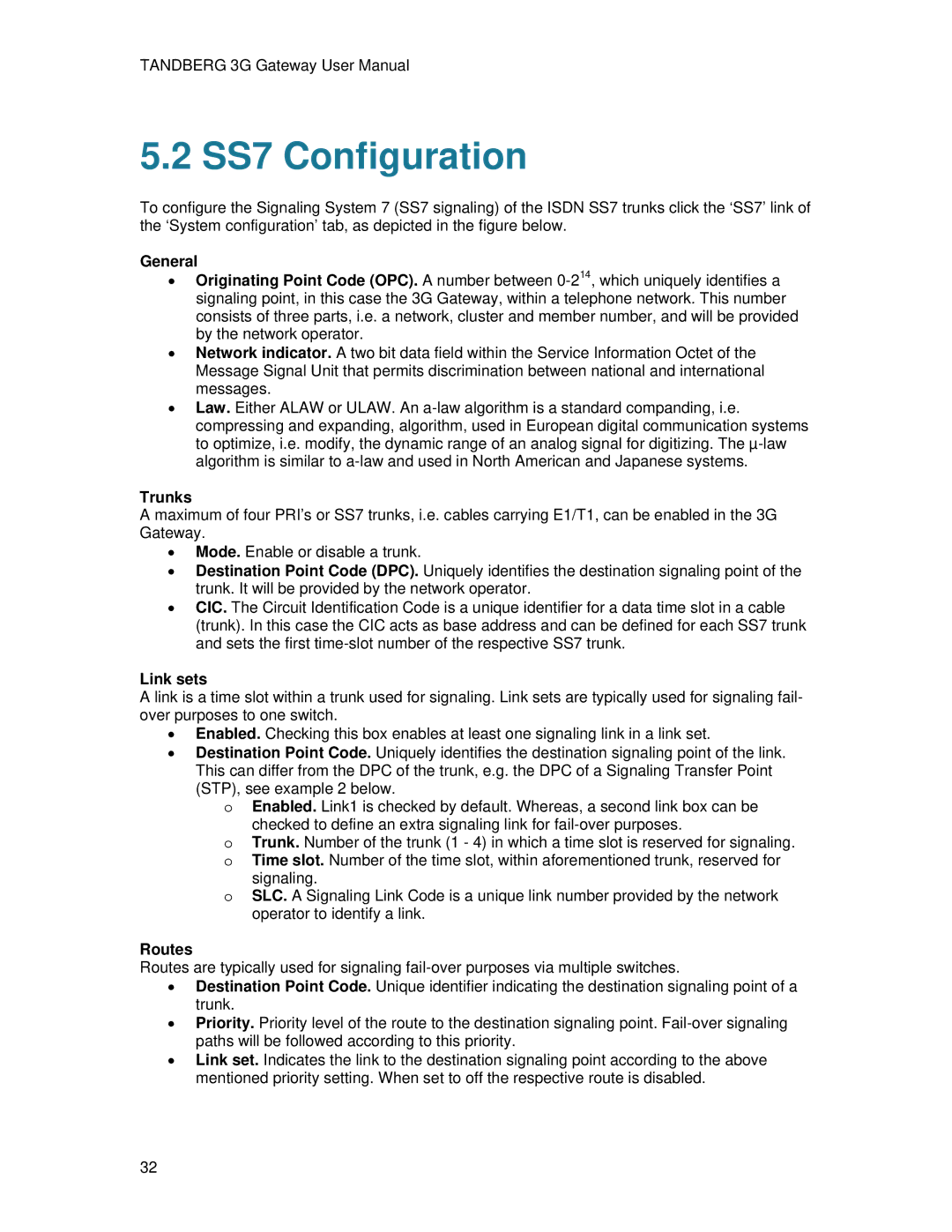 TANDBERG Hub user manual SS7 Configuration, General, Trunks, Link sets, Routes 