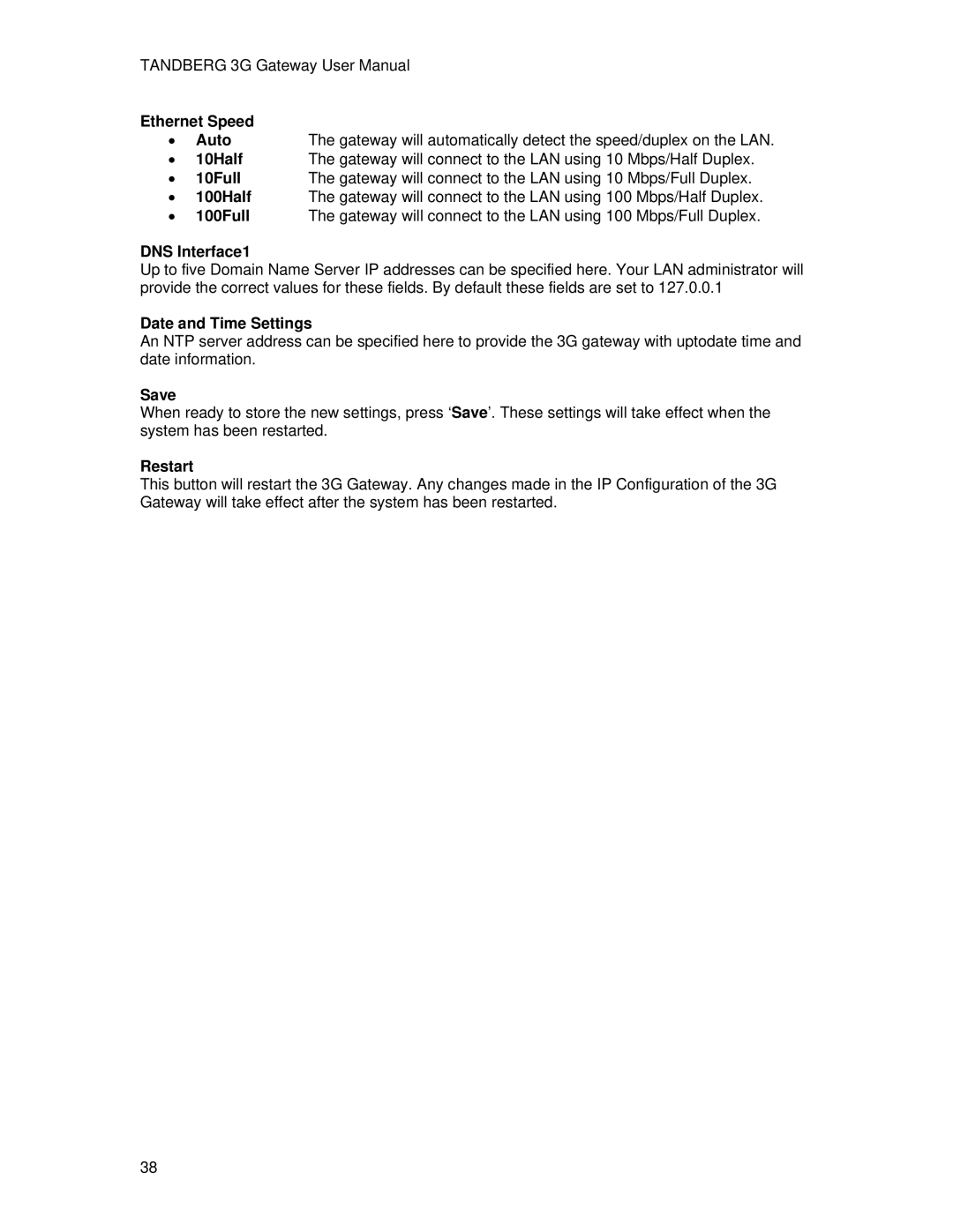 TANDBERG Hub user manual Ethernet Speed Auto, 10Half, 10Full, 100Full, DNS Interface1, Date and Time Settings 