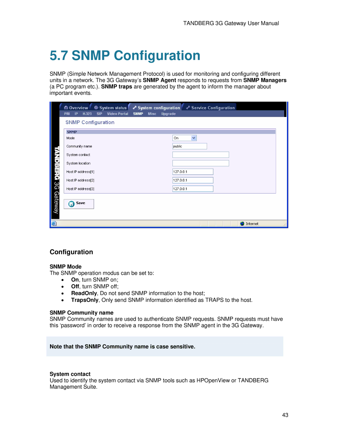 TANDBERG Hub user manual Snmp Configuration, Snmp Mode, Snmp Community name, System contact 